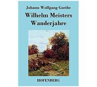Wilhelm Meisters Wanderjahre