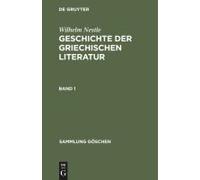 Wilhelm Nestle: Geschichte Der Griechischen Literatur. Band 1