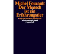 Wilhelm Schmid Horst Brühm Der Mensch ist ein Erfahrungstier: Gespräch m (Poche)