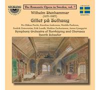 Wilhelm Stenhammar – Gillet på Solhaug op. 6 (opéra)
