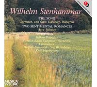 Wilhelm Stenhammar : The Song/Two Sentimental Romances/Ithaca