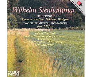 Wilhelm Stenhammar : the Song/Two Sentimental Romances/Ithaca