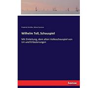 Wilhelm Tell, Schauspiel