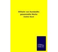 Wilhelm Von Humboldts Gesammelte Werke