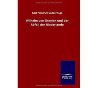 Wilhelm Von Oranien Und Der Abfall Der Niederlande