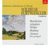 Wilhem Furtwangler Dirige Beethoven, Schubert, Weber, Brahms, Strauss