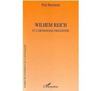 Wilhem Reich Paul Bercherie (Auteur)