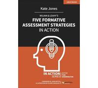 Wiliam & Leahy's Five Formative Assessment Strategies in Action