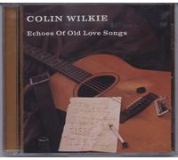 Wilkie,Colin - Echoes of Old Love Songs