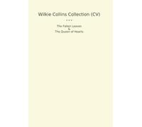 Wilkie Collins Collection (CV): Fallen Leaves Queen Hearts
