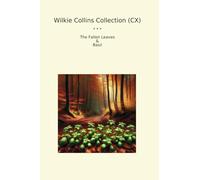 Wilkie Collins Collection (CX): Fallen Leaves Basil