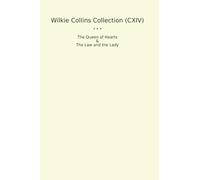 Wilkie Collins Collection (CXIV): Queen Hearts Lady