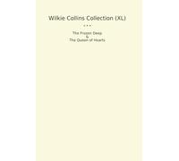Wilkie Collins Collection (XL): Frozen Deep Queen Hearts