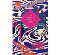 Wilkie Collins The Woman in White (Relié) Vintage Collector's Classics