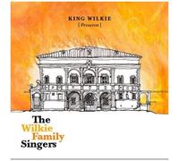 King Wilkie – Presents The Family Wilkie Singers – CD – Import