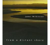 Wilkinson,James - from a Distant Shore [Import]