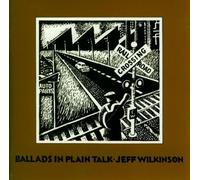 Wilkinson,Jeff Feat. Mar,Chris - Ballads in Plain Talk [Import]