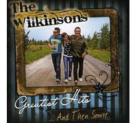 Wilkinsons - Greatest Hits & Then Some