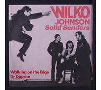 WILKO JOHNSON - Walking on the Edge / Dr Dupree [7" VINYL]