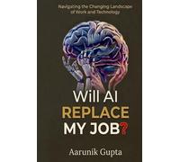 Will AI Replace My Job?