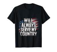Will Always Serve My Country Loyauté Patriotique - T-Shirt