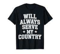 Will Always Serve My Country Loyauté Patriotique |- T-Shirt