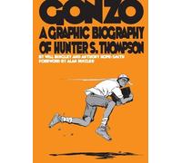 Will Bingley Gonzo: Hunter S.Thompson Biography (Poche) Graphic Biographies