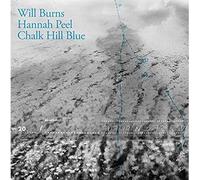 Will Burns & Hannah - Chalk Hill Blue [Import]