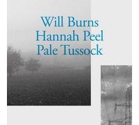 Will Burns & Hannah Peel - Will Burns & Hannah Peel: Pale Tussock [Winyl]