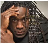 Will Calhoun - Life in This World [Import]