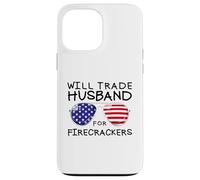 Will échangera son mari contre des feux d'artifice amusants pour femmes le 4 juillet Coque pour iPhone 13 Pro Max