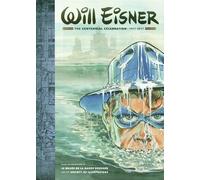 Will Eisner: The Centenial Celebration (1917-2017)