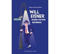 Will Eisner. Un siglo de arte secuencial
