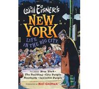 Will Eisner's New York - Life in the Big City.