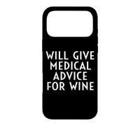 Will Give Medical Advice for Wine Funny Doctor Nurse Citation Coque pour iPhone 17 Pro Max