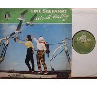WILL HÖHNE, ULRICH PFITZKE, ROBERT PAPPERT, WILLY MÜLLER, ANITA TRAUTVETTER, DIE URBANUS UND EIN MATROSENCHOR, EINE BORDKAPELLE UNTER ALFRED MATSCHAT - EINE SEEFAHRT die ist lustig Bildhülle Odeon # O 83023