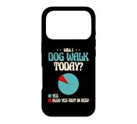 Will I Dog Walk Today Promeneur pour Chien Coque pour iPhone 17 Pro