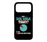 Will I Dog Walk Today Promeneur pour Chien Coque pour iPhone 17 Pro Max