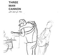 Three Man Cannon Will I Know You Then (Vinyl) 12" Album