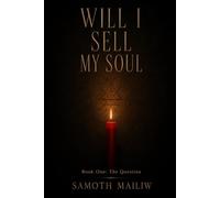 Will I Sell My Soul: Book One: The Question