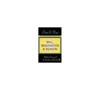 Will, Imagination, And Reason