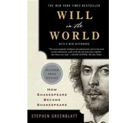 Will in the world How Shakespeare became Shakespeare - Stephen Greenblatt - Norton & Company/libri - Poche - Roman