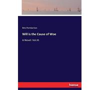 Will Is The Cause Of Woe
