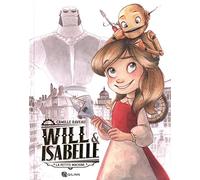 Will & Isabelle - Tome 1 - La Petite machine