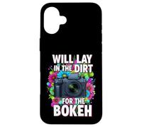 Will Lay in Dirt for The Bokeh Photographer Camera Coque pour iPhone 16 Plus