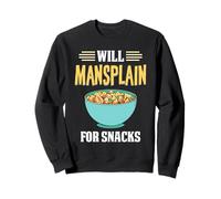 Will Mansplain pour Les Collations Dire Le Mansuétude Sweatshirt