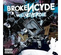 Will Never Die (CD) Brokencyde