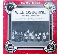 Will Osborne - The Uncollected - 1936 [Vinyl LP]