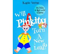 Will Pinkity Turn a New Leaf?: Tia-Tisha's Magical World of Fairies