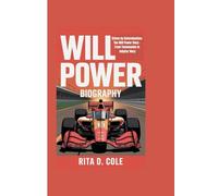 WILL POWER BIOGRAPHY: Driven by Determination: The Will Power Story - From Toowoomba to IndyCar Glory
